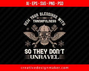 Hem your blessings with thankfulness so they don’t unravel Print Ready Editable T-Shirt SVG Design!