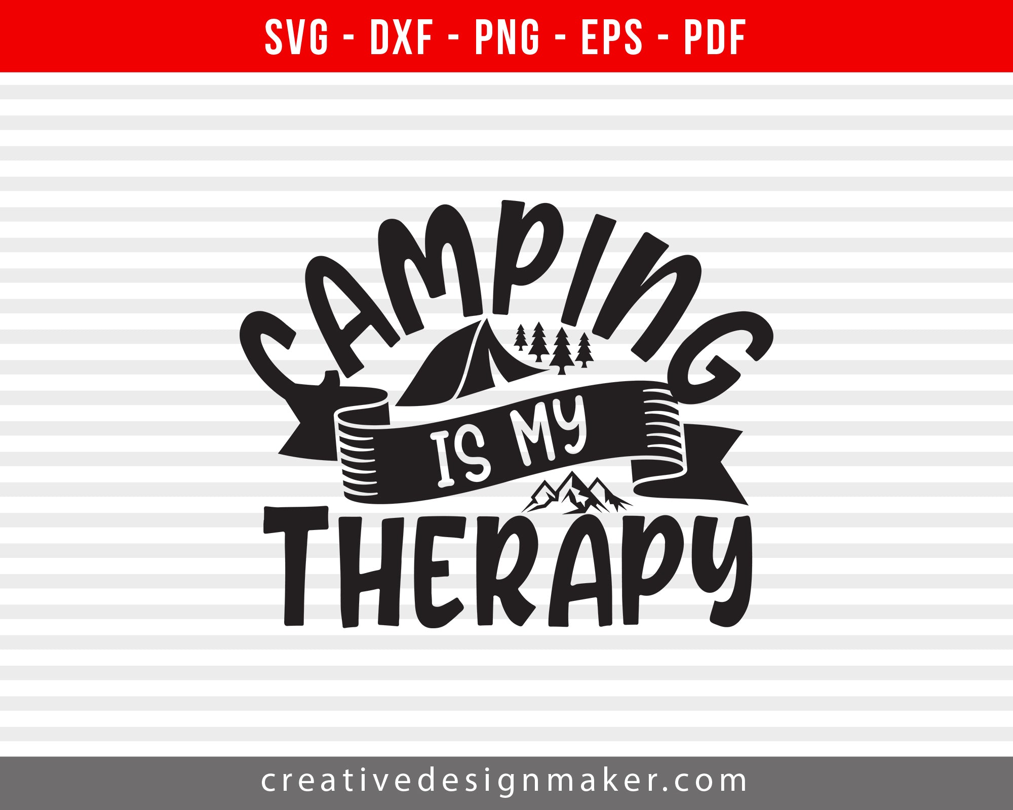 Camping Is My Therapy Print Ready Editable T-Shirt SVG Design!