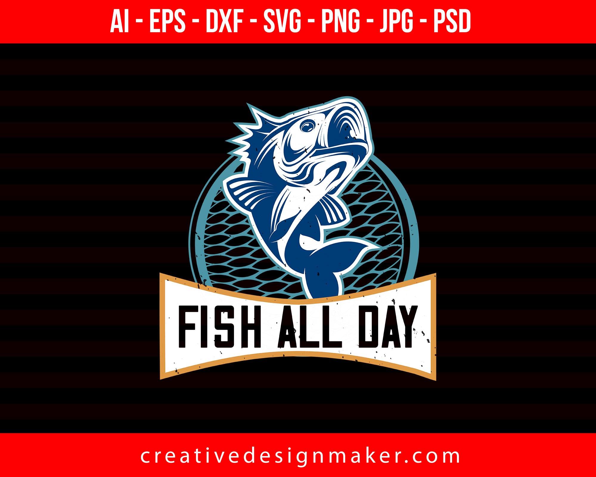 Fish all day Print Ready Editable T-Shirt SVG Design!