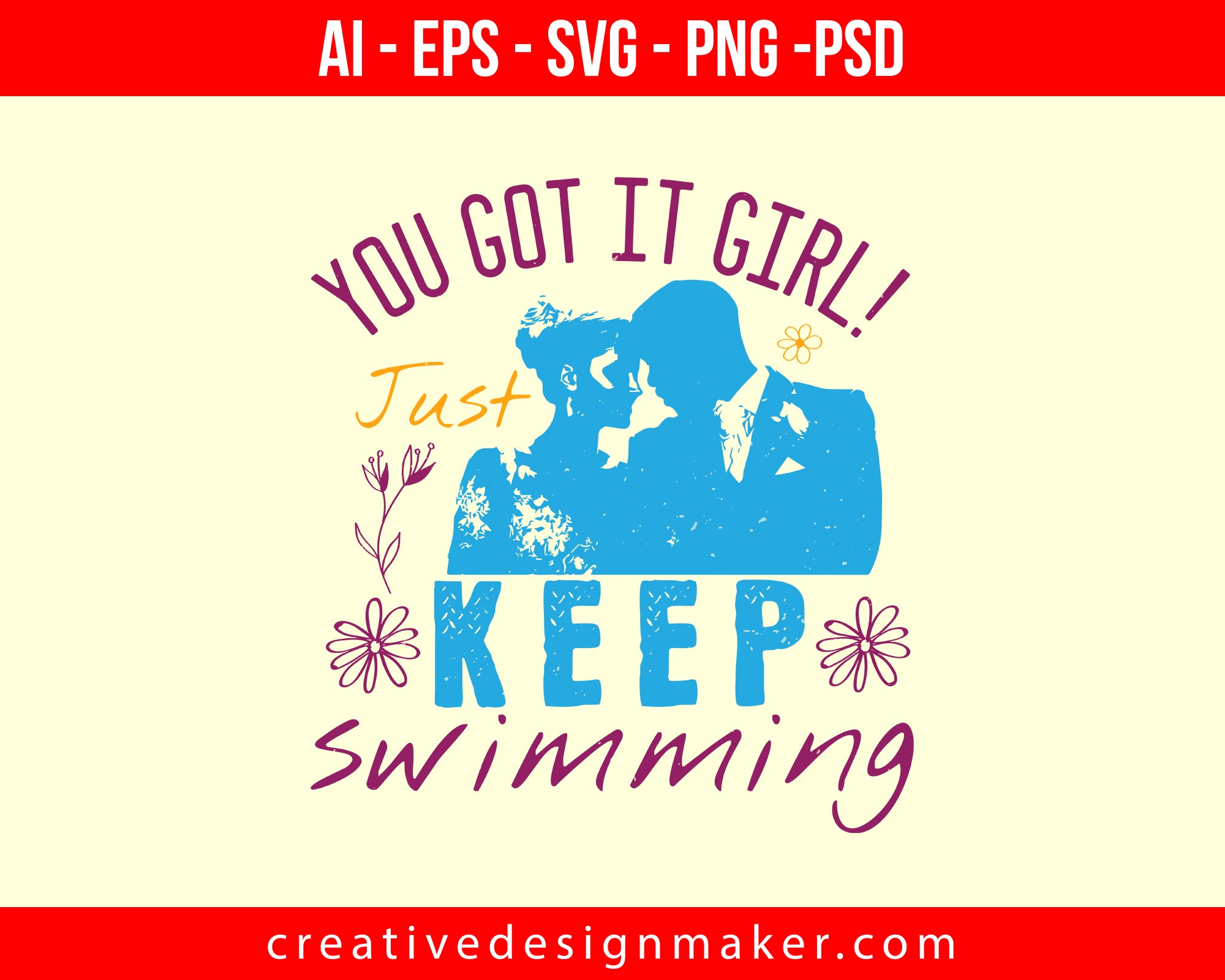 you got it girl! Just keep swimming Bride Print Ready Editable T-Shirt SVG Design!