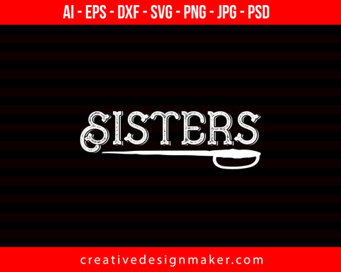 Sisters Couple Print Ready Editable T-Shirt SVG Design!