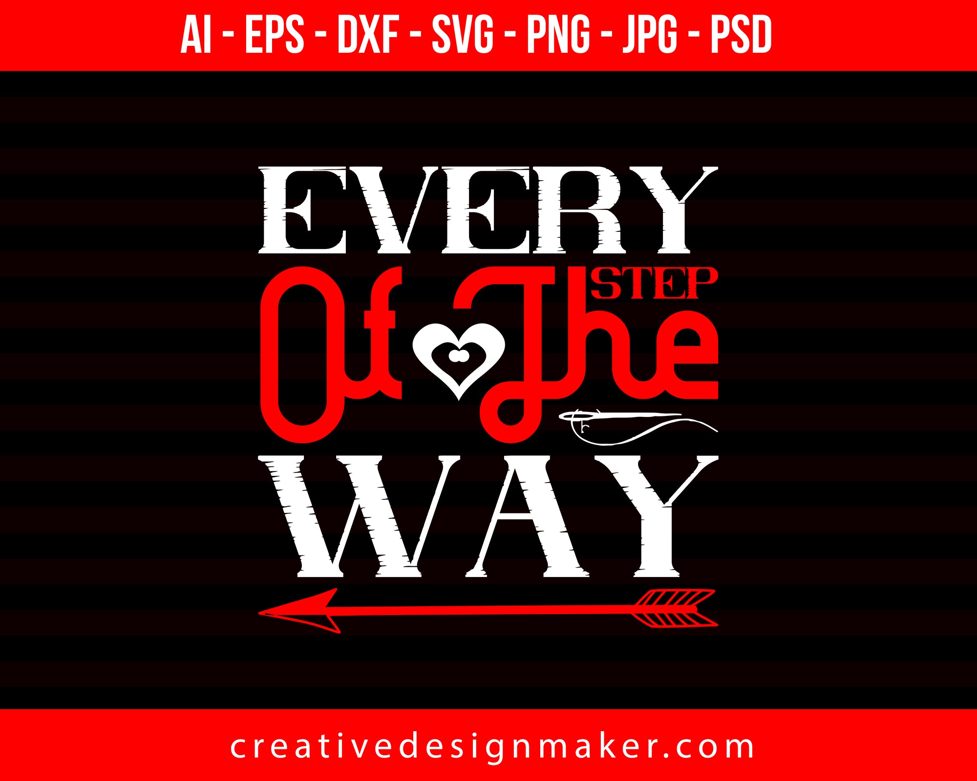 Every Step Of The Way Couple Print Ready Editable T-Shirt SVG Design!