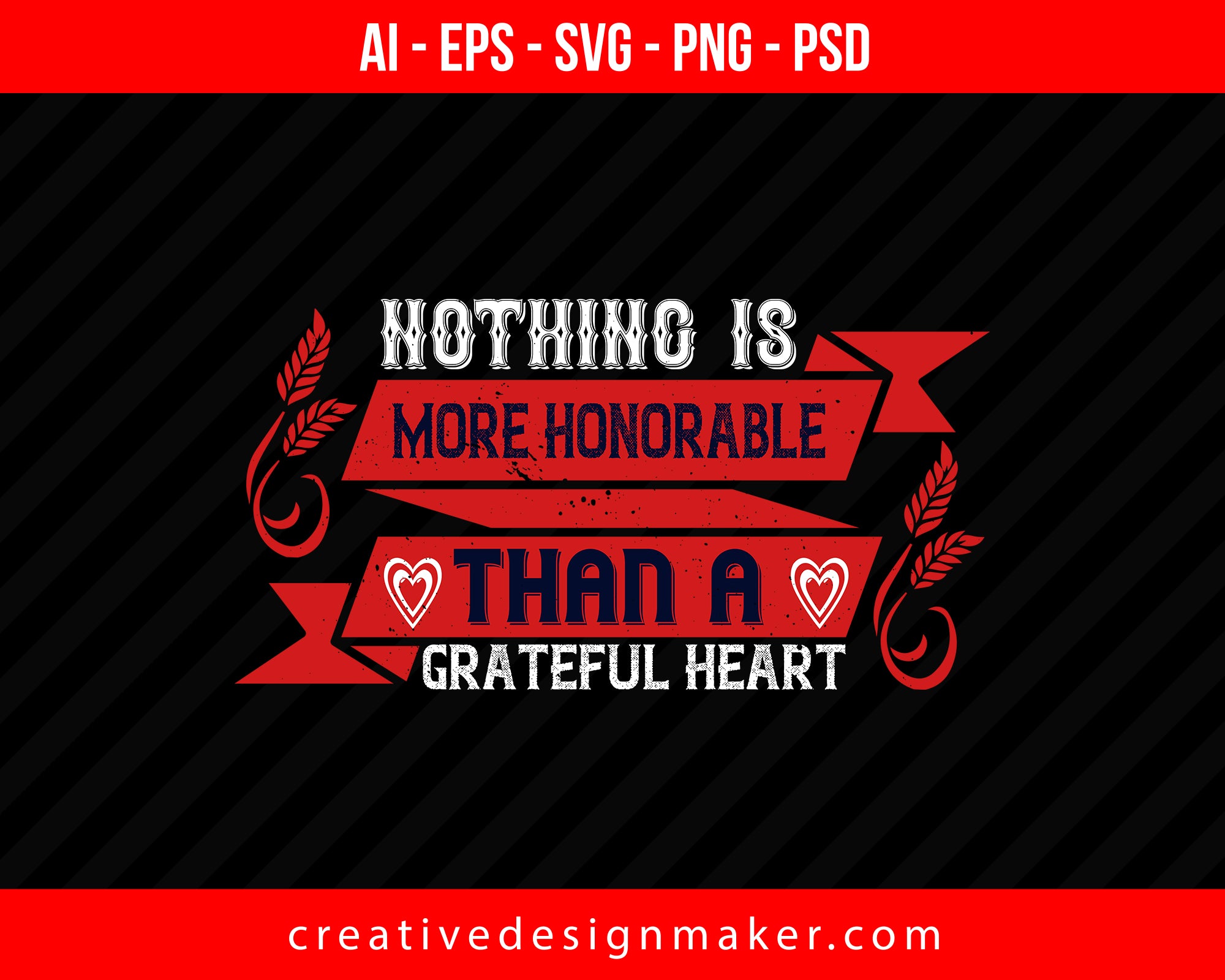 Nothing is more honorable than a grateful heart Thanksgiving Print Ready Editable T-Shirt SVG Design!