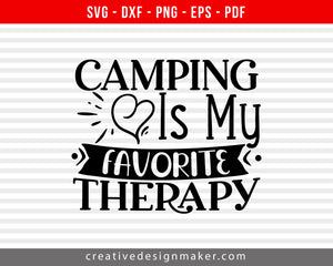 Camping Is My Favorite Therapy Print Ready Editable T-Shirt SVG Design!