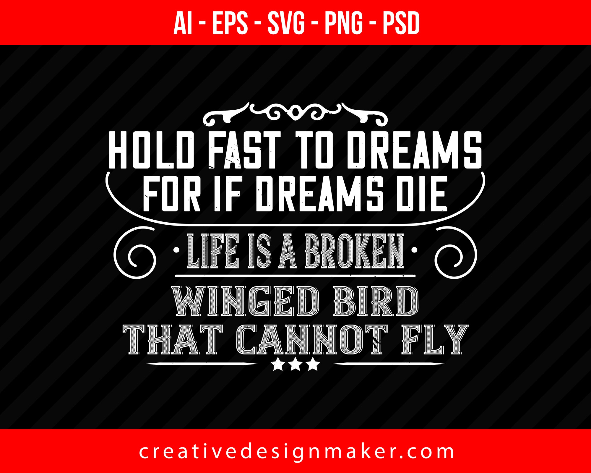 Hold fast to dreams for if dreams die, life is a broken winged bird that cannot fly Women's Day Print Ready Editable T-Shirt SVG Design!