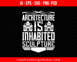 Architecture is a dangerous mix of power Print Ready Editable T-Shirt SVG Design!