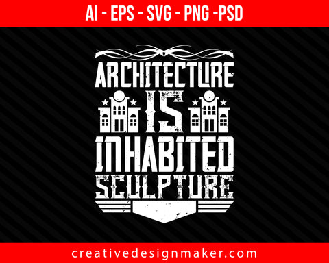 Architecture is a dangerous mix of power Print Ready Editable T-Shirt SVG Design!