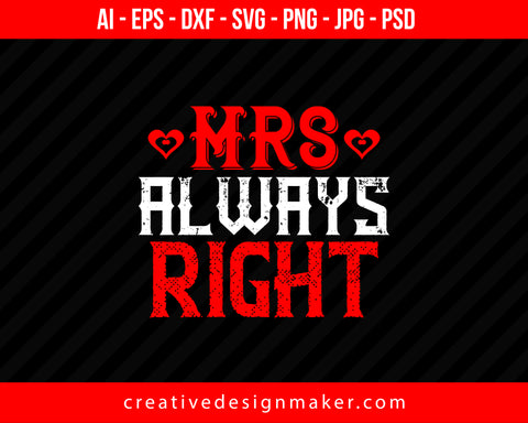 Mrs. Always Right Couple Print Ready Editable T-Shirt SVG Design!