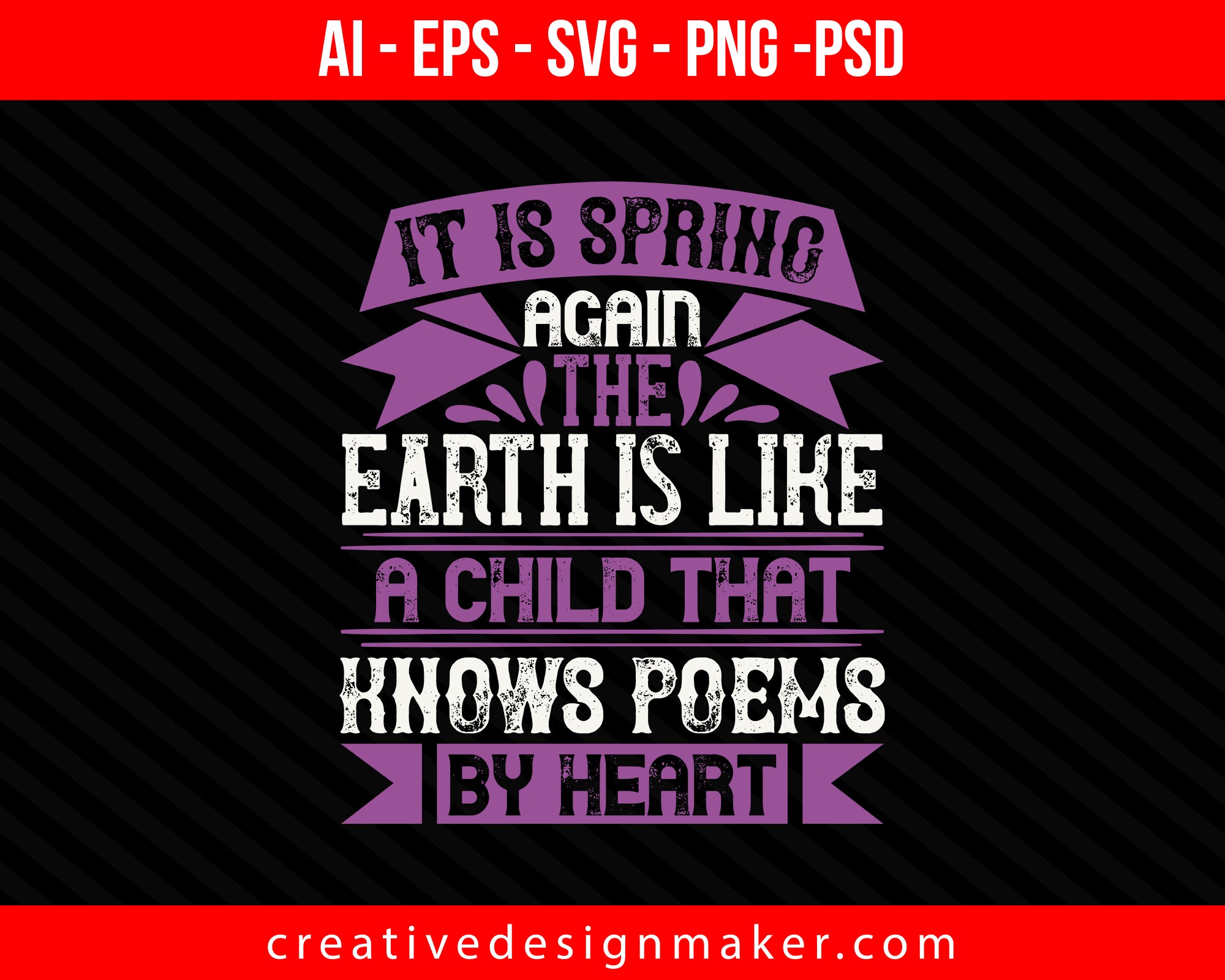 It is spring again. The earth is like a child that knows poems by heart Easter Print Ready Editable T-Shirt SVG Design!