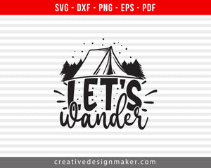 Let's Wander Camping Print Ready Editable T-Shirt SVG Design!