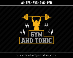 Gym And Tonic Print Ready Editable T-Shirt SVG Design!