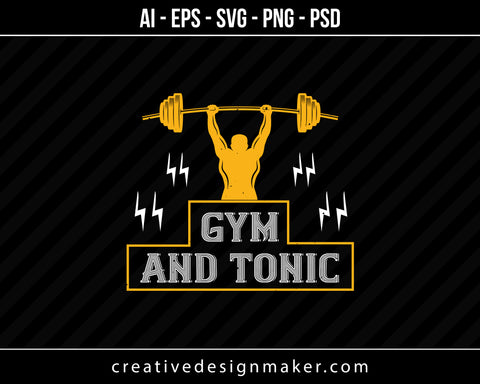 Gym And Tonic Print Ready Editable T-Shirt SVG Design!