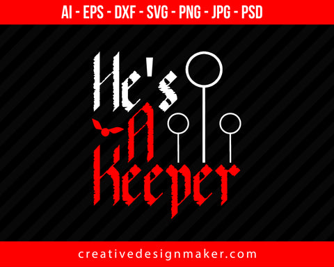 He's A Keeper Couple Print Ready Editable T-Shirt SVG Design!