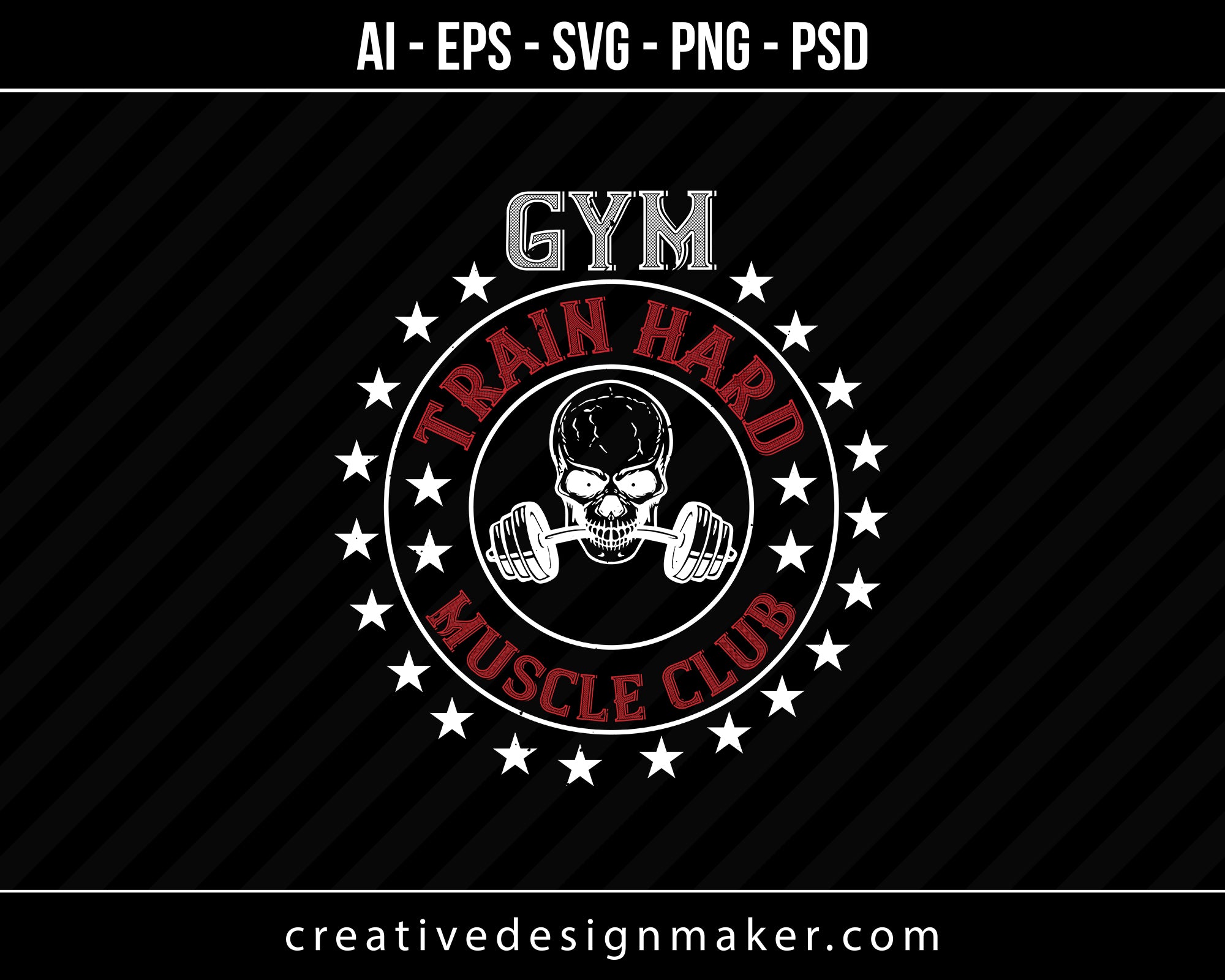 Gym Train Hard Mucle Club Print Ready Editable T-Shirt SVG Design!