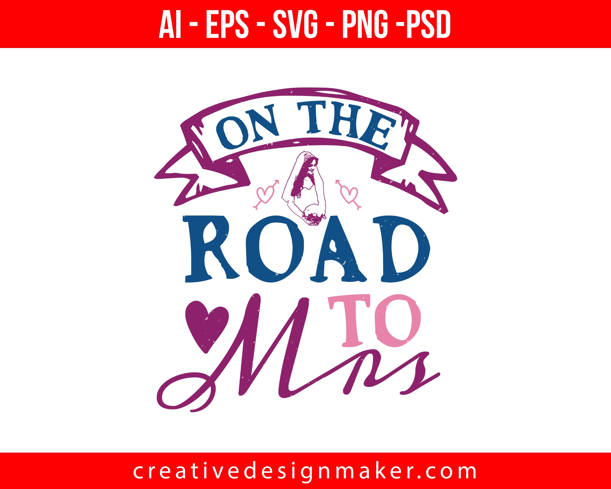 On the road to Mrs Bride Print Ready Editable T-Shirt SVG Design!