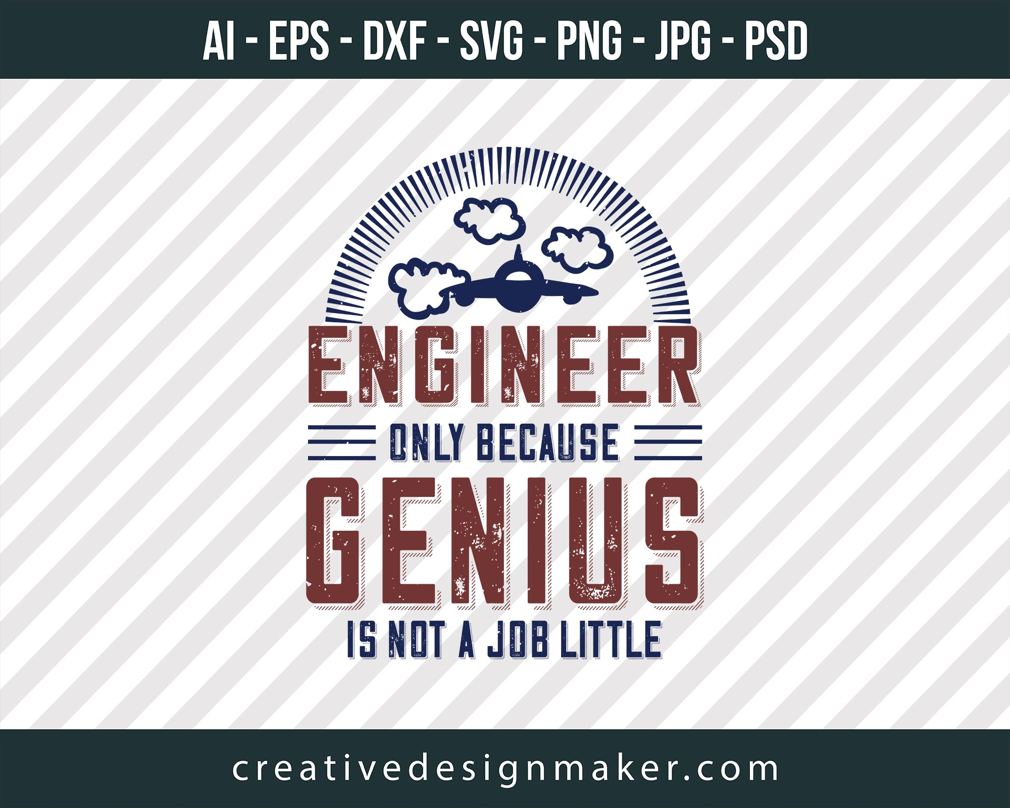 Engineer Only Because Genius Is Not A Job Little Print Ready Editable T-Shirt SVG Design!