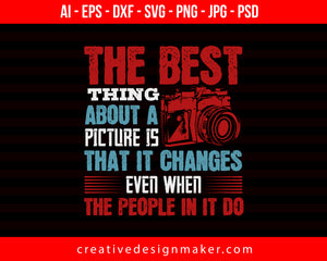The Best Thing About A Photography Print Ready Editable T-Shirt SVG Design!