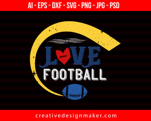 Love Football Print Ready Editable T-Shirt SVG Design!