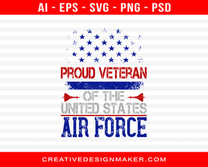 Proud Veteran Of The United States Air Force Air Force Print Ready Editable T-Shirt SVG Design!