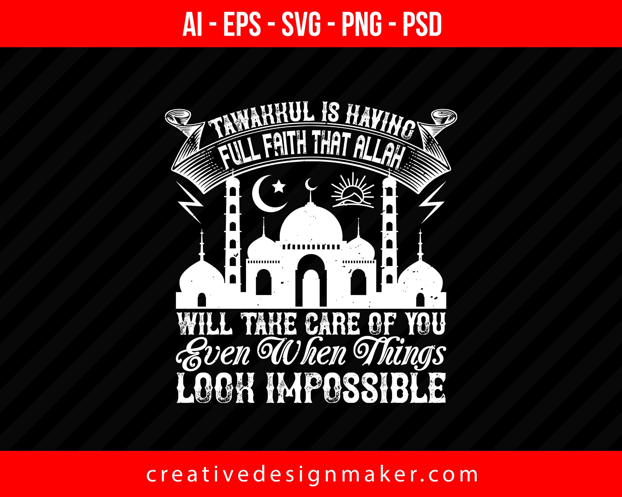 Tawakkul is having full faith that ALLAH will take care of you even when things look Impossible Islamic Print Ready Editable T-Shirt SVG Design!