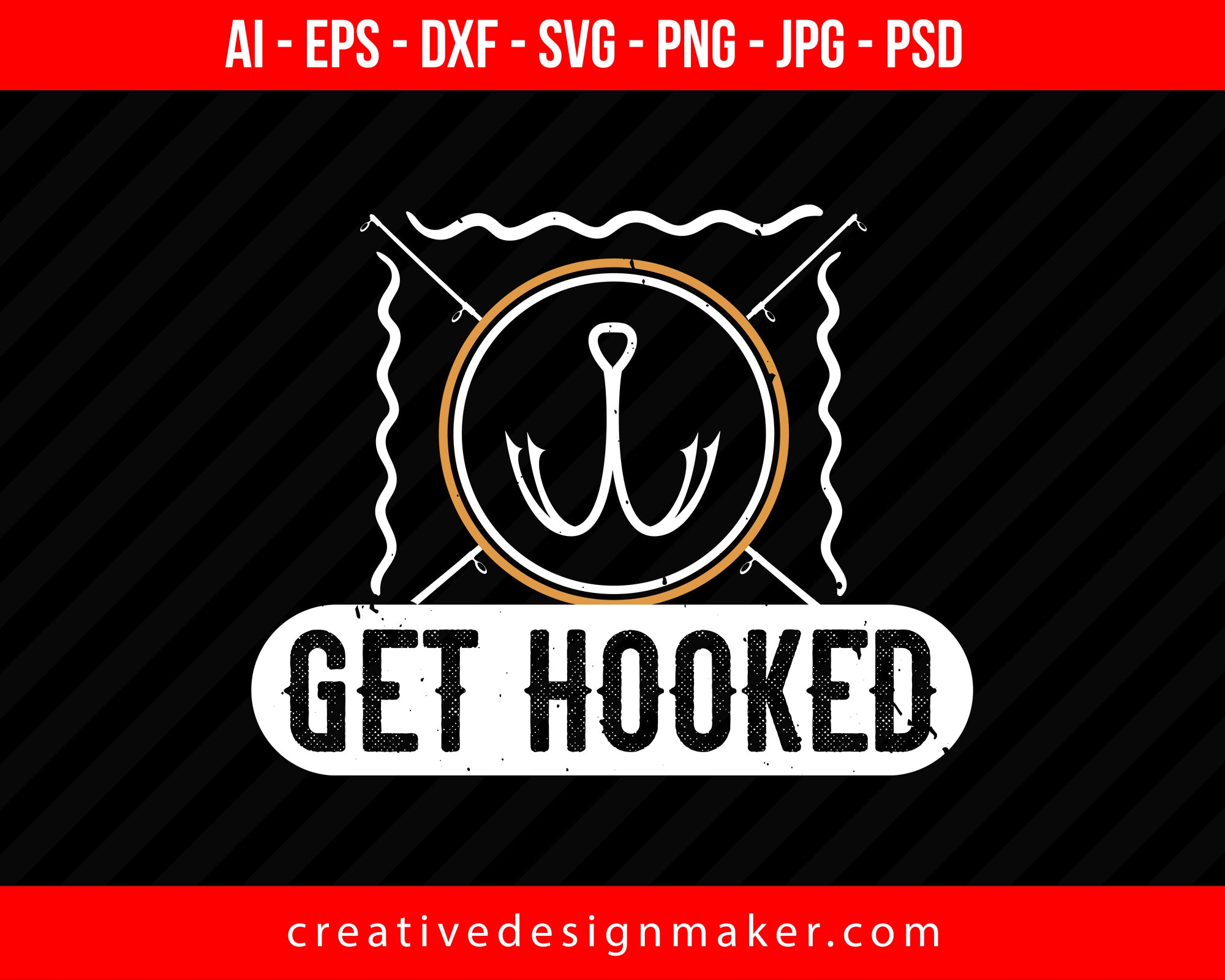 Get hooked Fishing Print Ready Editable T-Shirt SVG Design!