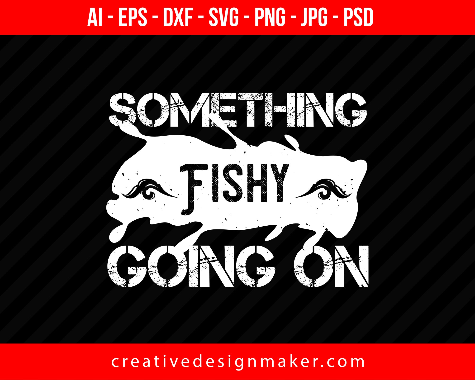 Something fishy going on Print Ready Editable T-Shirt SVG Design!