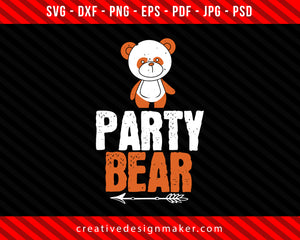 Party Bear Print Ready Editable T-Shirt SVG Design!