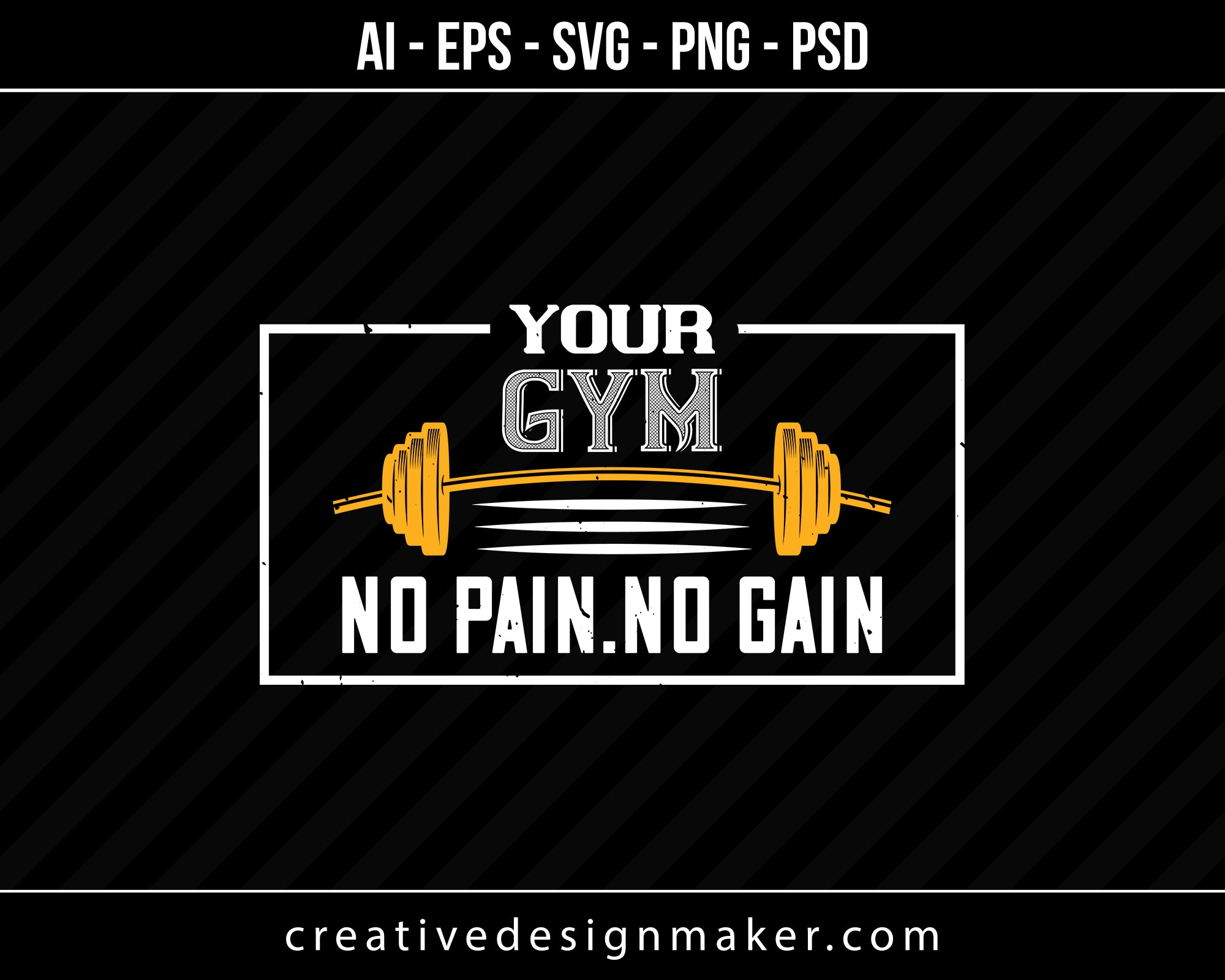 Your Gym No Pain No Gain Print Ready Editable T-Shirt SVG Design!