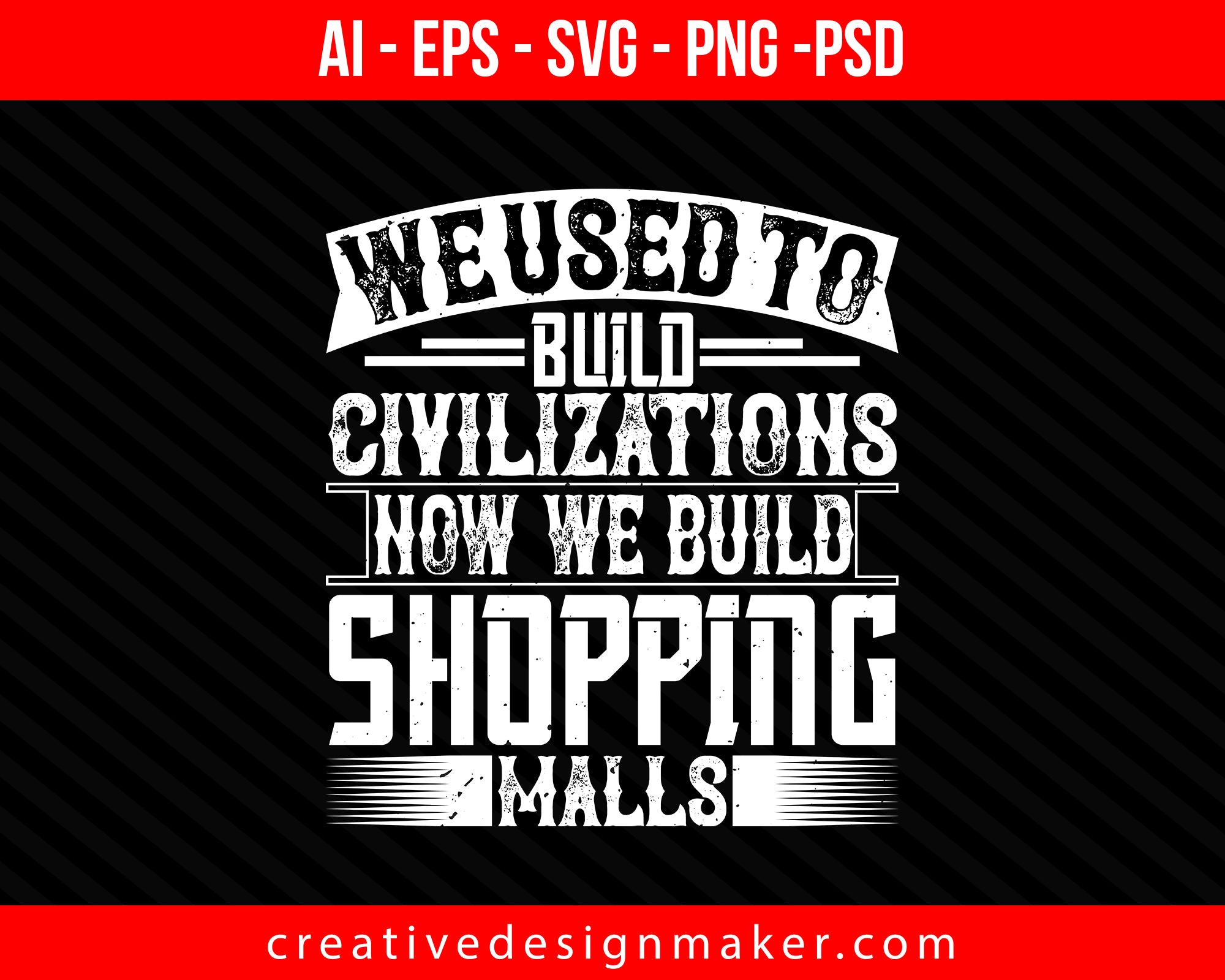 We used to build civilizations Architect Print Ready Editable T-Shirt SVG Design!