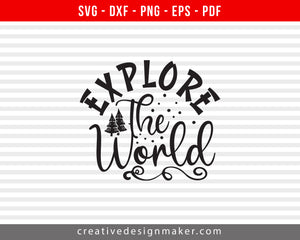 Explore The World Camping Print Ready Editable T-Shirt SVG Design!