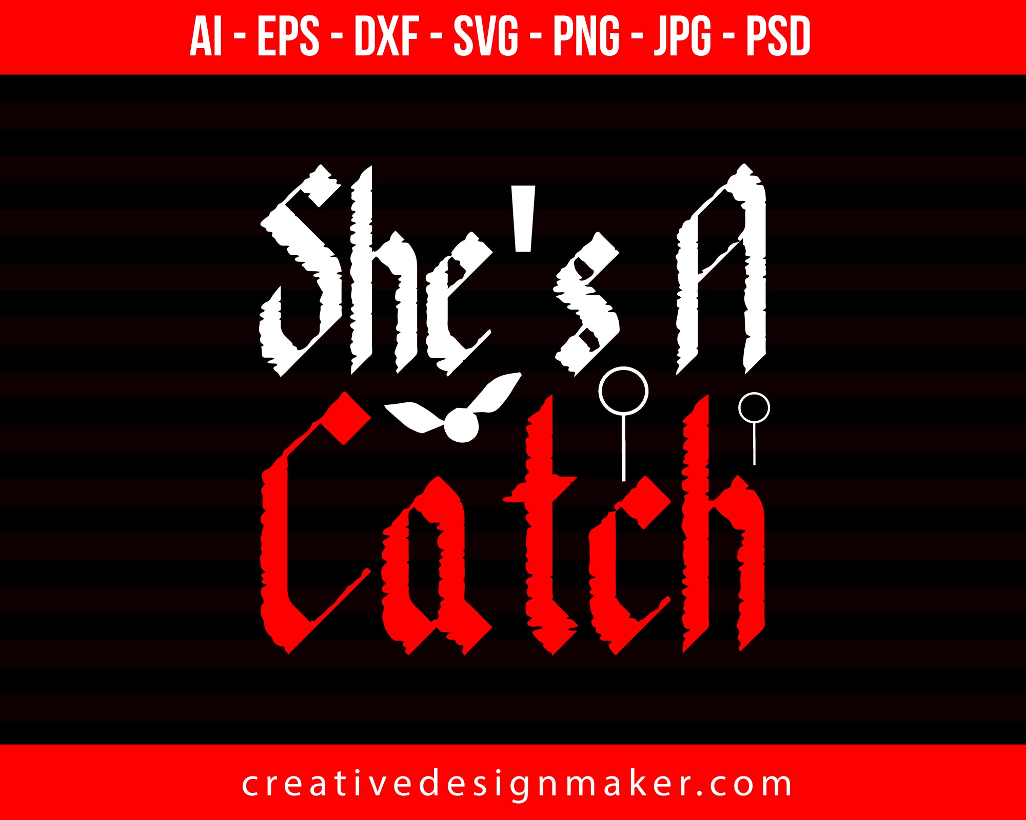 She's A Catch Couple Print Ready Editable T-Shirt SVG Design!