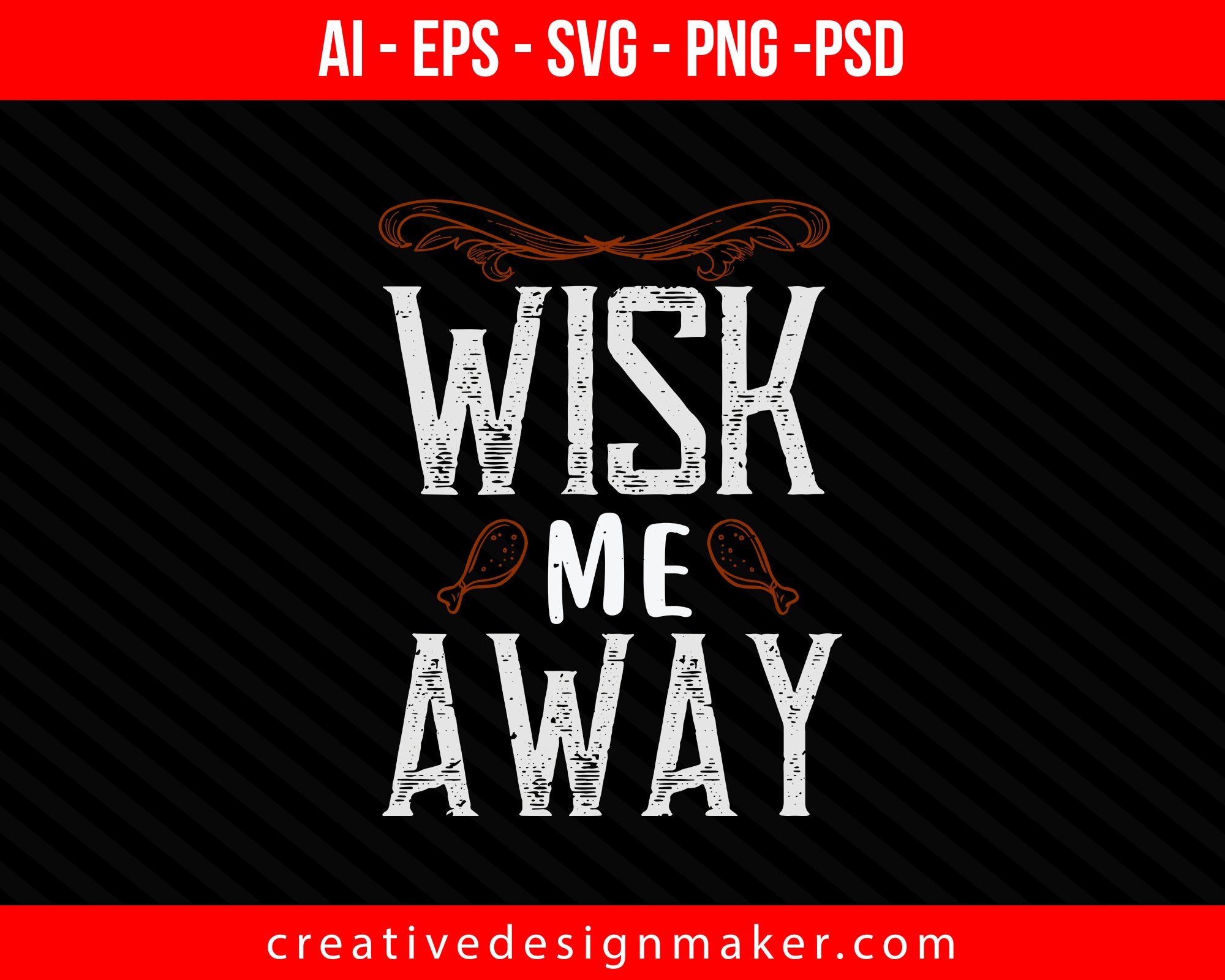 Wish me away Cooking Print Ready Editable T-Shirt SVG Design!