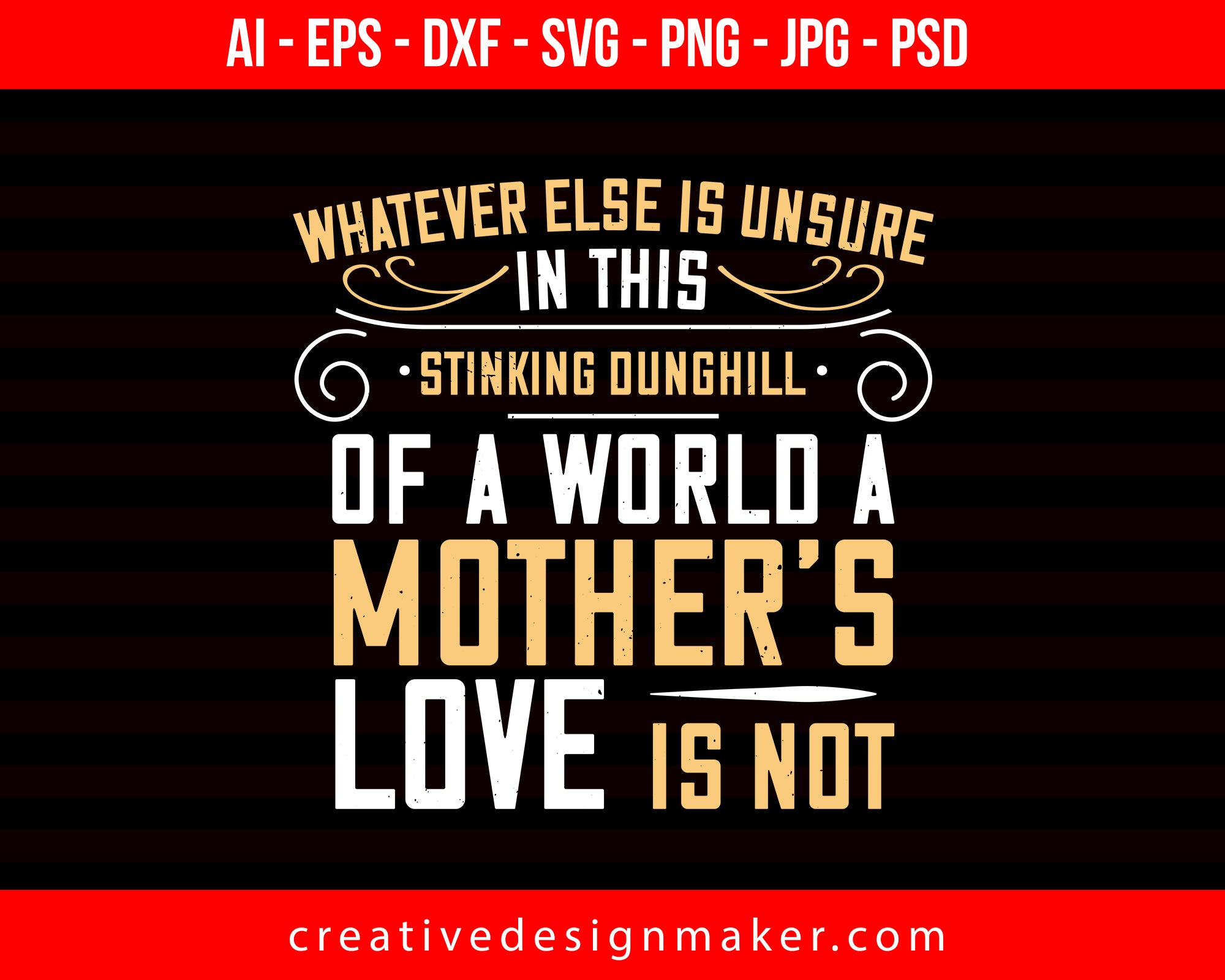 Whatever Else Is Unsure In This Stinking Mom Print Ready Editable T-Shirt SVG Design!