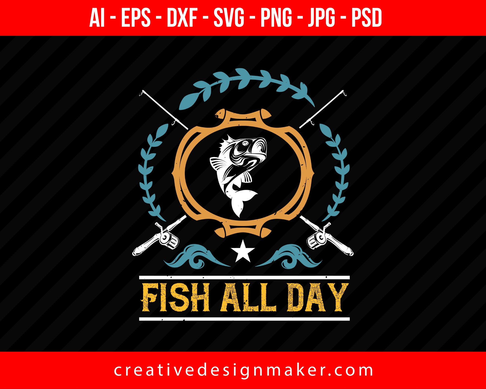 Fish all day Print Ready Editable T-Shirt SVG Design!