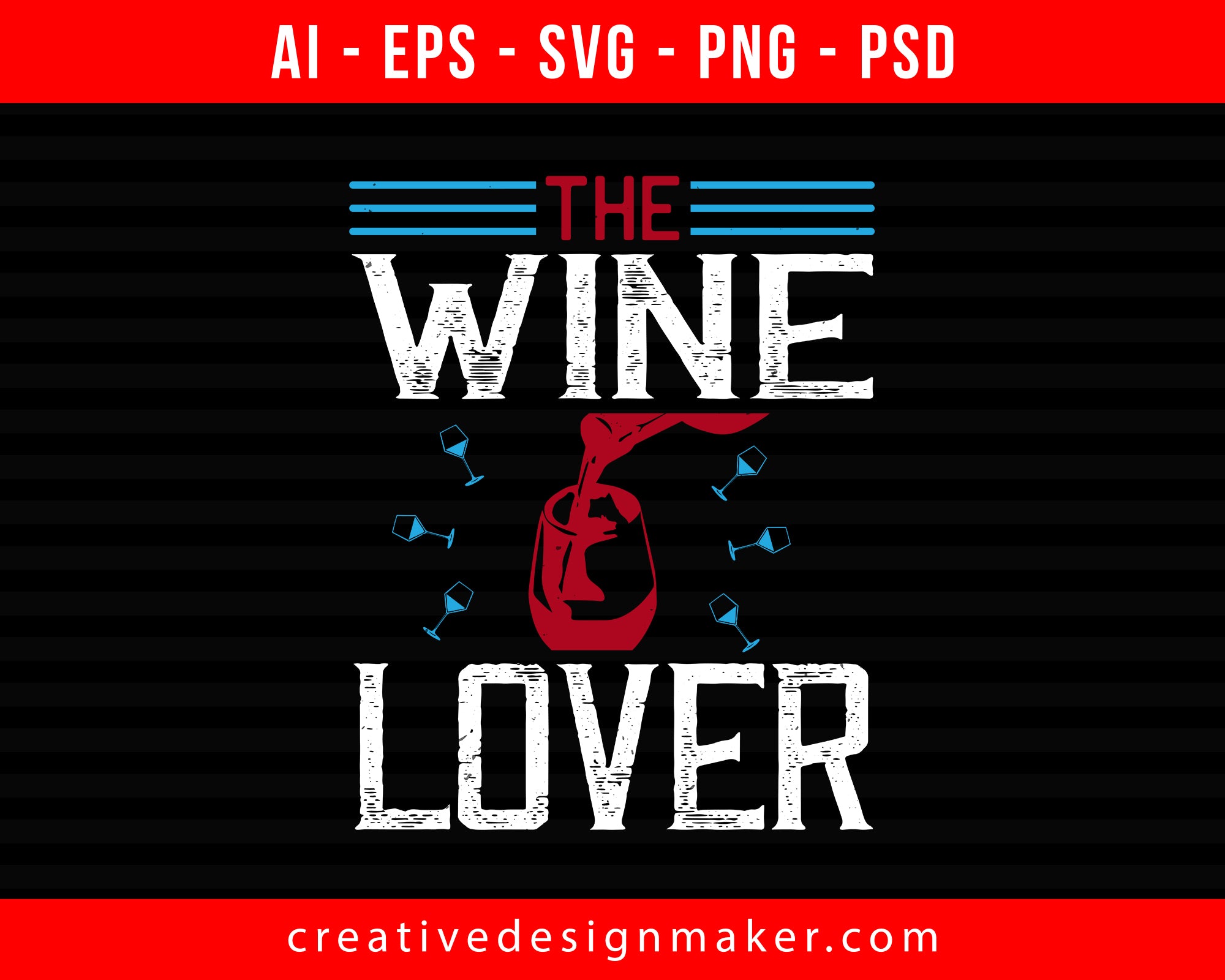 The Wine lover Print Ready Editable T-Shirt SVG Design!