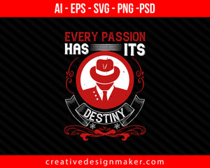 Every passion has its destiny Coaching Print Ready Editable T-Shirt SVG Design!