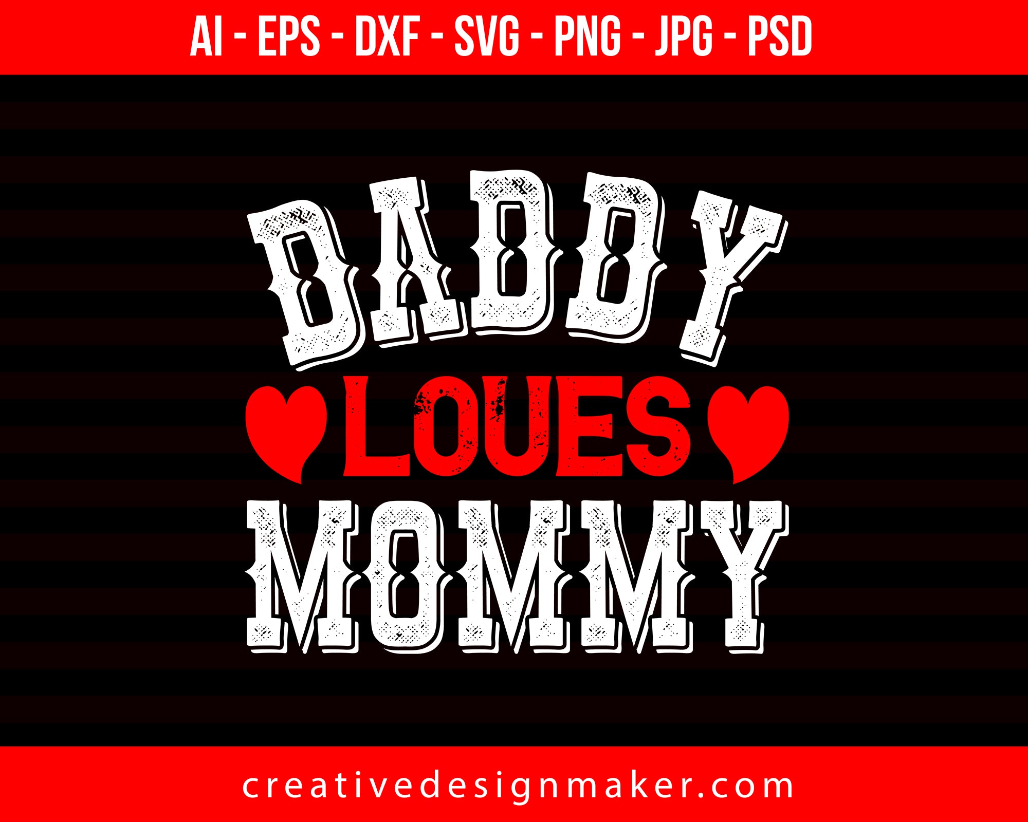 Daddy Loves Mommy Couple Print Ready Editable T-Shirt SVG Design!