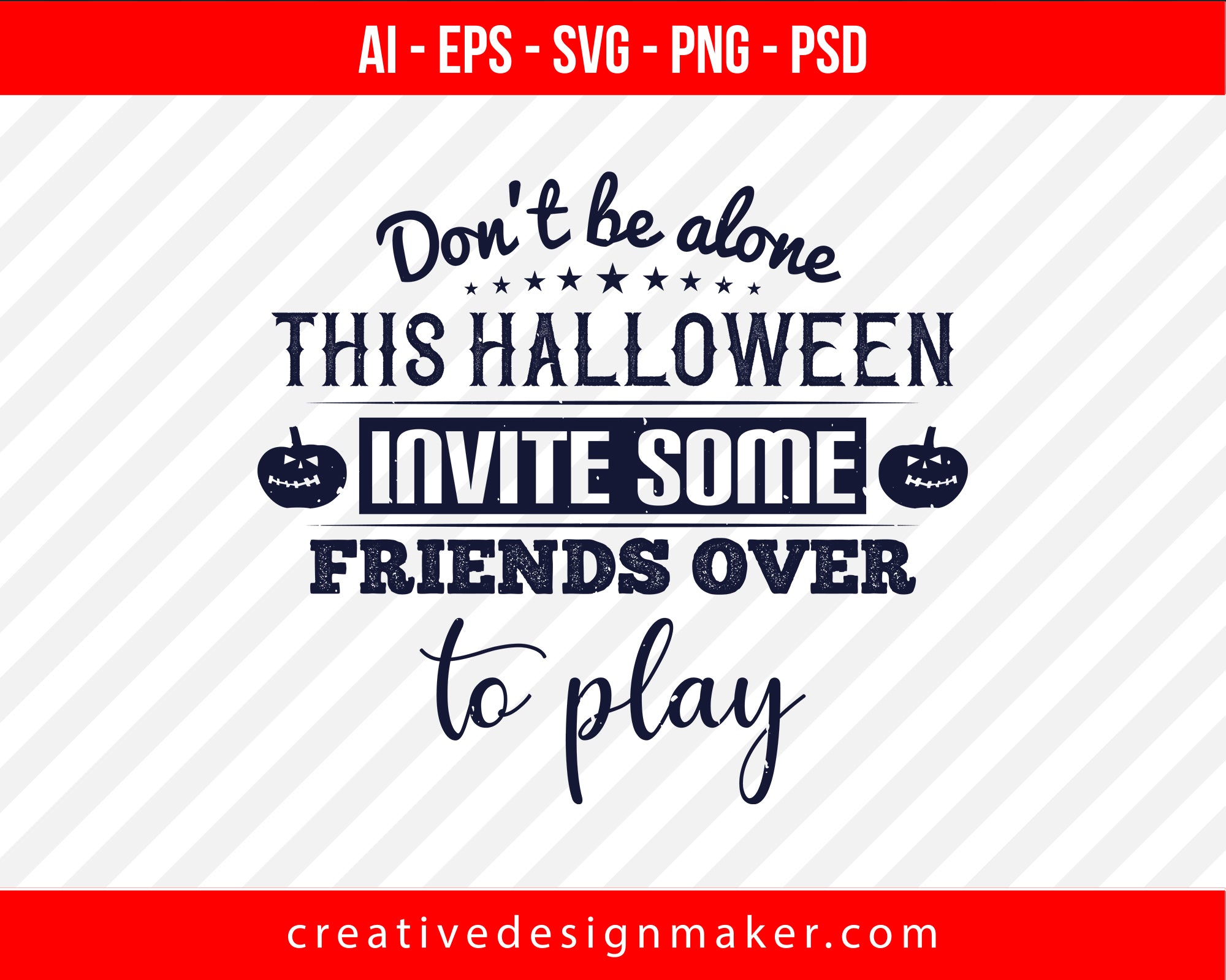 Don't be alone this Halloween Print Ready Editable T-Shirt SVG Design!