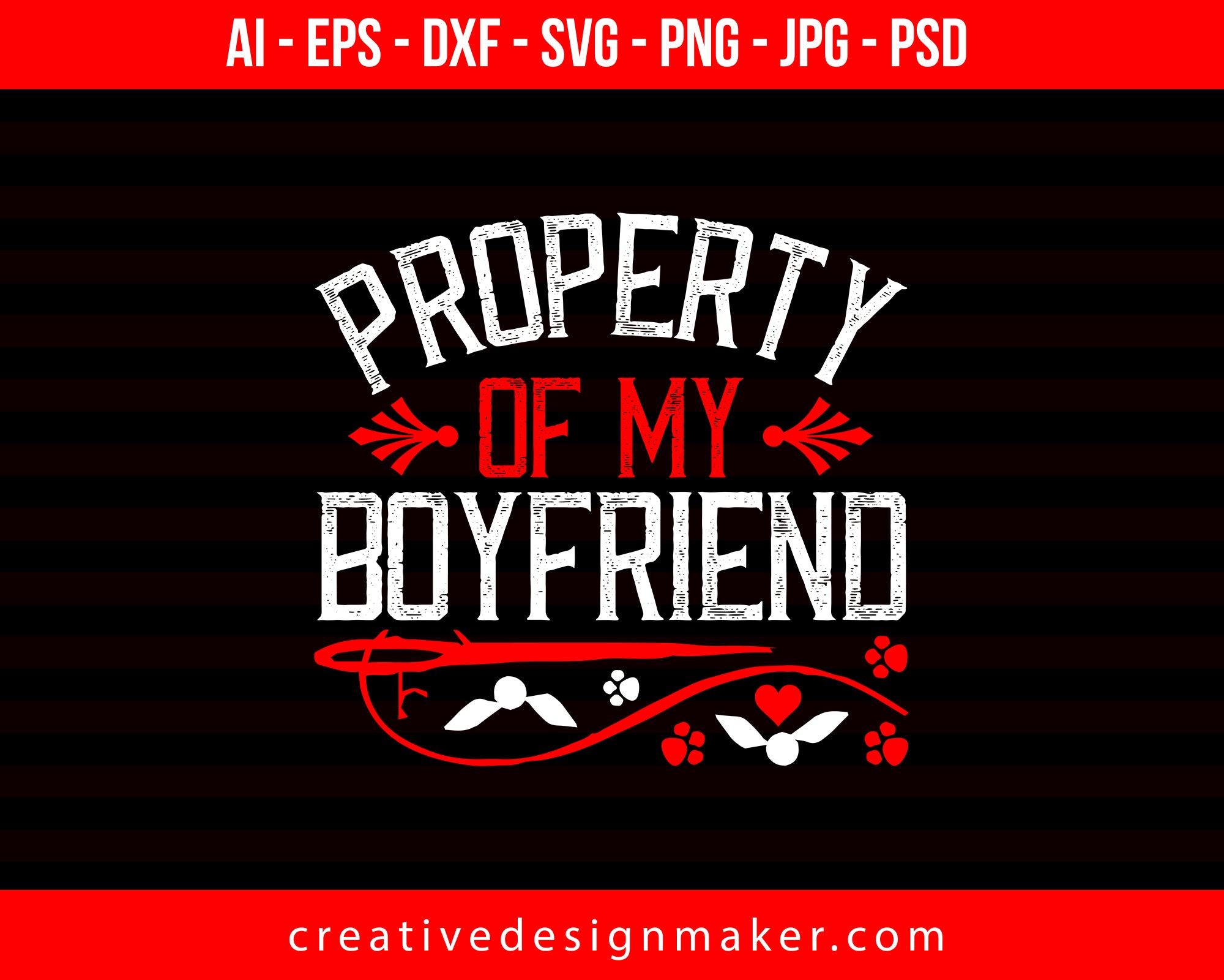 Property Of My Boy Friend Couple Print Ready Editable T-Shirt SVG Design!