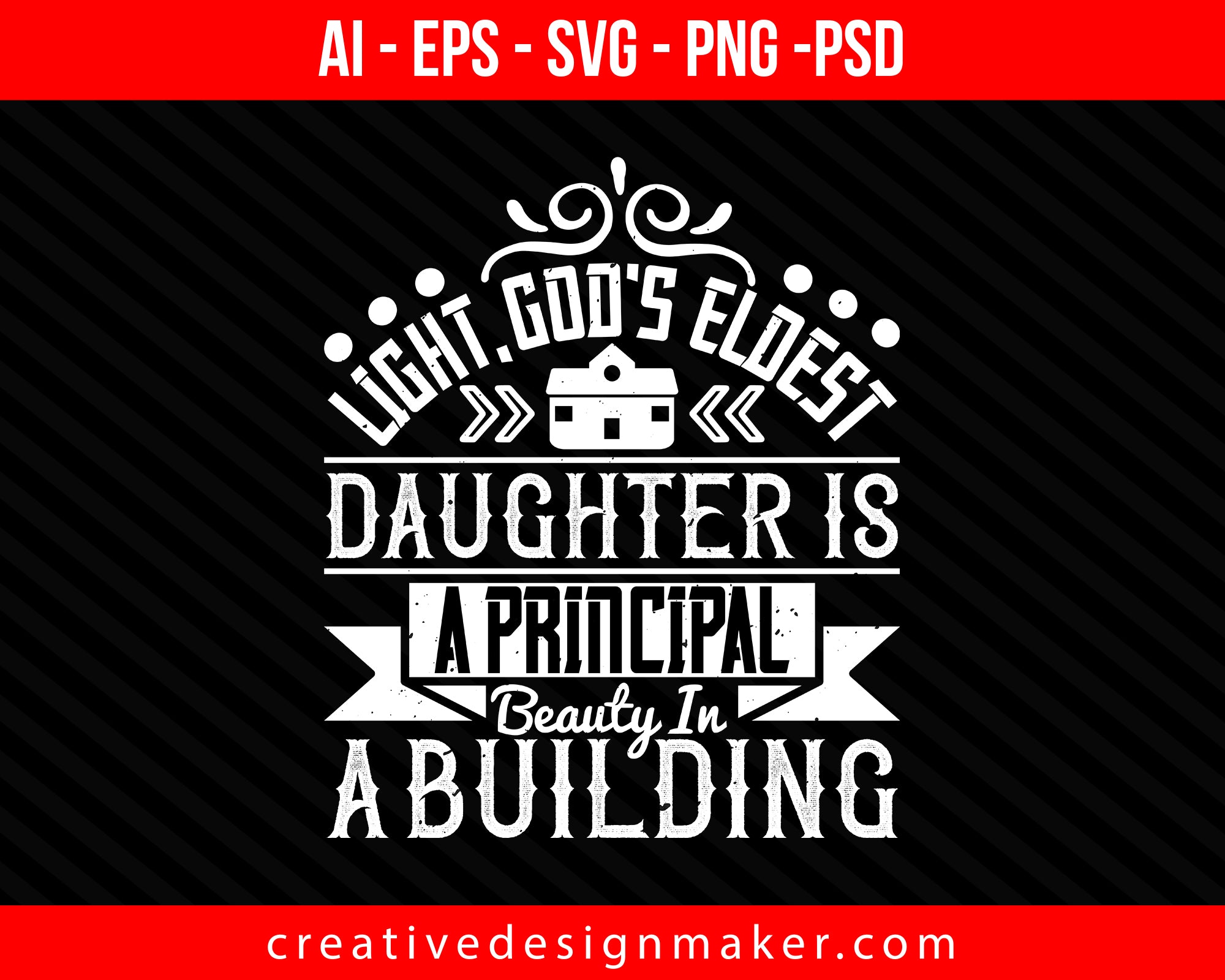 Light, God's eldest daughter Architect Print Ready Editable T-Shirt SVG Design!