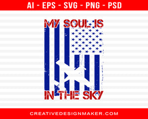 My Soul Is In The Sky Air Force Print Ready Editable T-Shirt SVG Design!