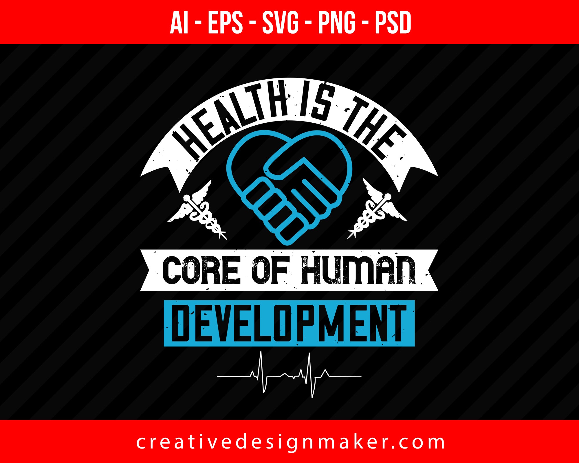 Health Is The Core Of Human Development World Health Print Ready Editable T-Shirt SVG Design!