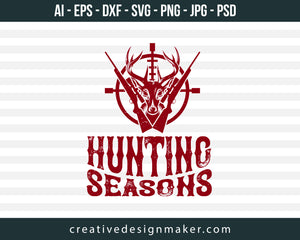 Hunting Seasons Print Ready Editable T-Shirt SVG Design!