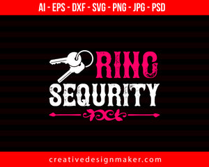 Ring Security Couple Print Ready Editable T-Shirt SVG Design!