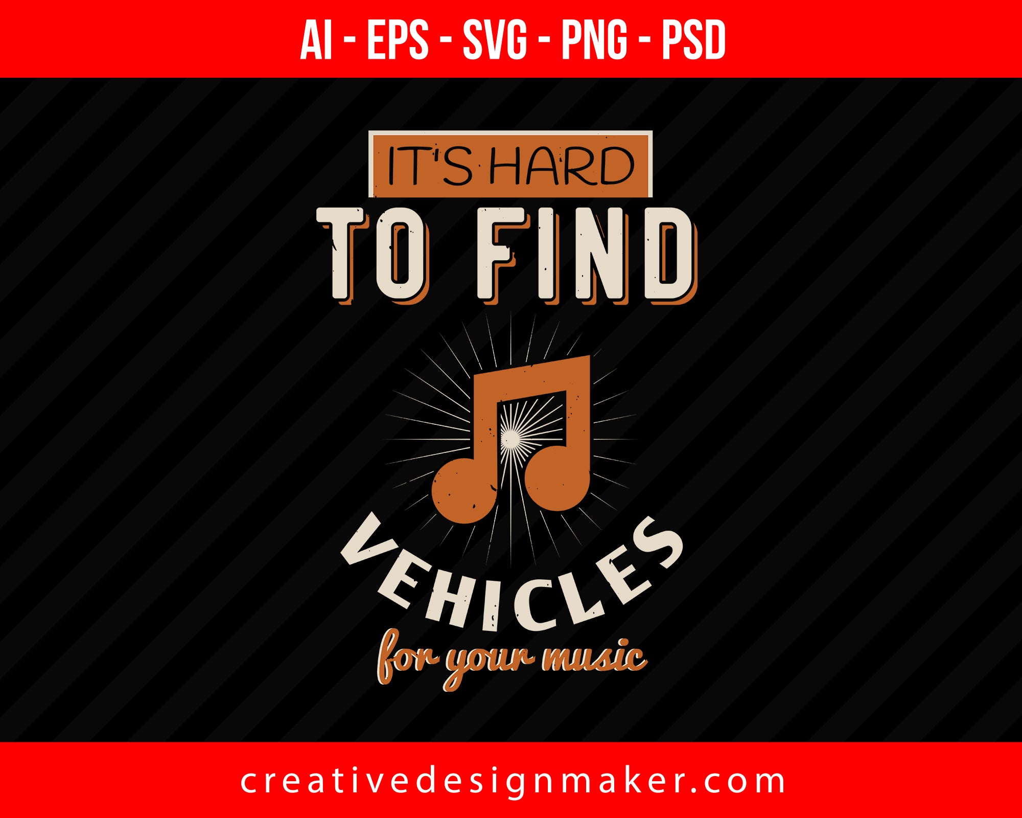 It's hard to find vehicles for your music Vehicles Print Ready Editable T-Shirt SVG Design!
