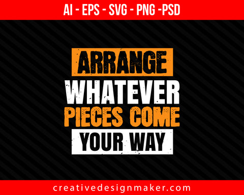 Arrange whatever pieces come your way Sleeping Print Ready Editable T-Shirt SVG Design!