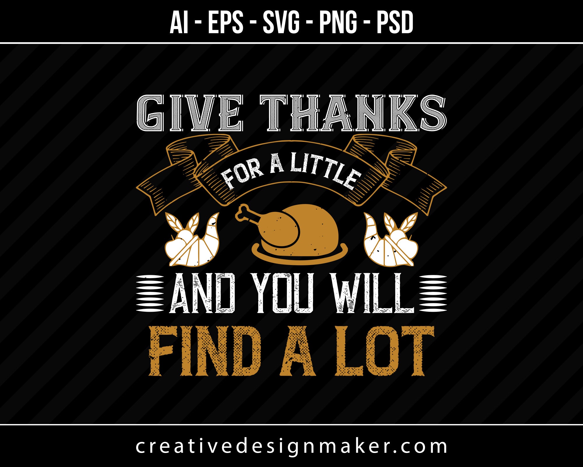 Give thanks for a little and you will find a lot Print Ready Editable T-Shirt SVG Design!