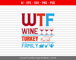 wtf wine turkey family Print Ready Editable T-Shirt SVG Design!