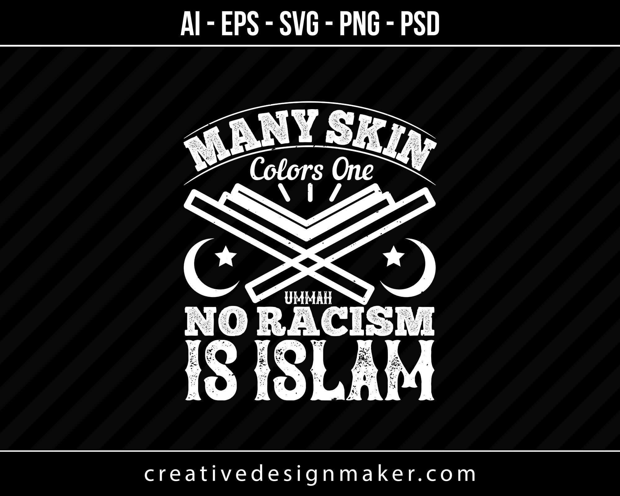 Many skin colors. One Ummah. No Racism is ISLAM Islamic Print Ready Editable T-Shirt SVG Design!