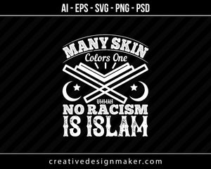 Many skin colors. One Ummah. No Racism is ISLAM Islamic Print Ready Editable T-Shirt SVG Design!
